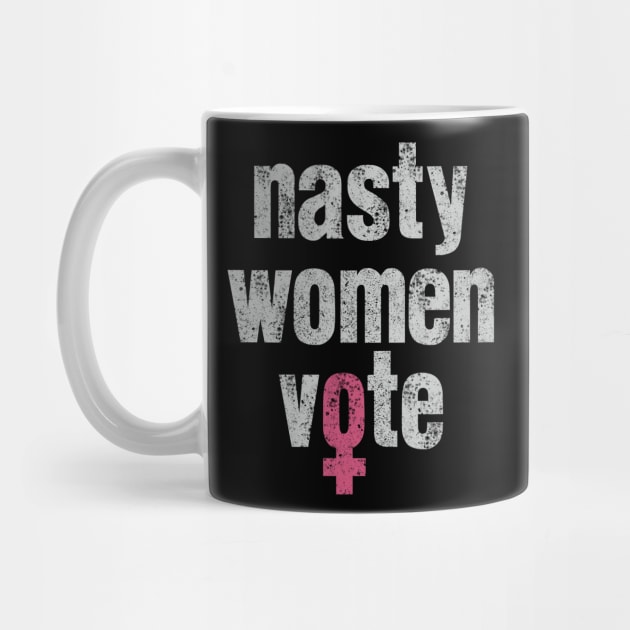 Nasty Women Vote type with female symbol by Keleonie